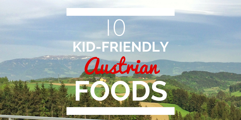 kid-friendly austrian foods