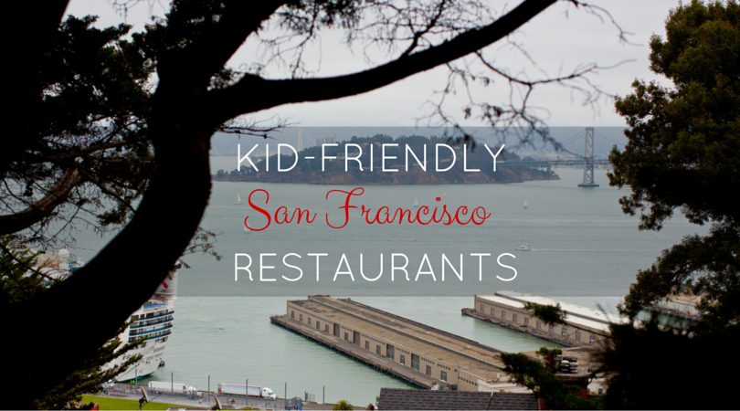 kid-friendly restaurants in sf
