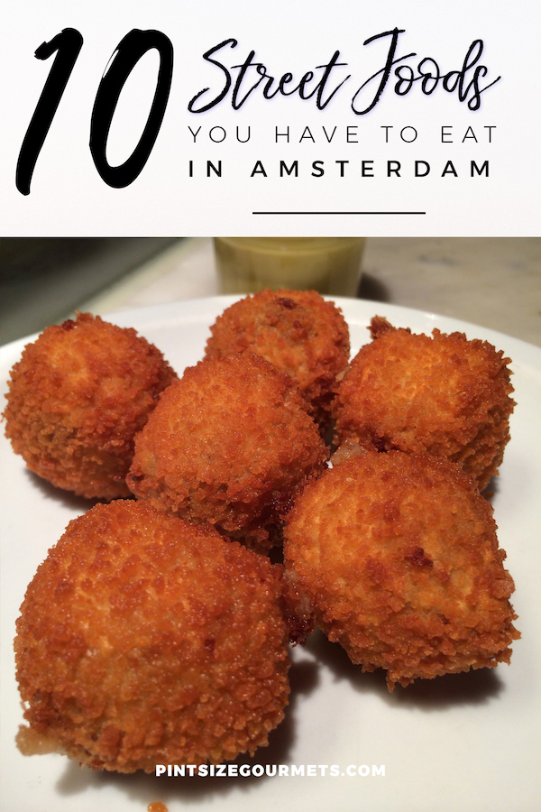 10 Dutch Foods You Must Eat in Amsterdam | Amsterdam Food Guide / Things to do in Amsterdam / Amsterdam Food Markets / Albert Cuyp Market / Indonesian Food in Amsterdam / Amsterdam Travel Guide