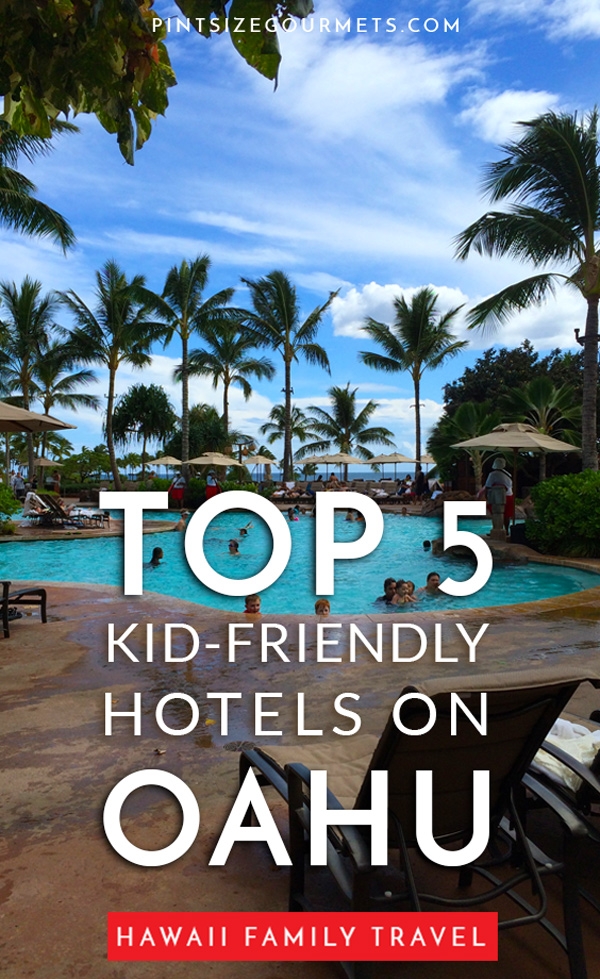 Planning a family trip to Oahu and wondering where to stay? Here are our 5 best kid-friendly hotels on Oahu that are great whether you're traveling with toddlers or teenagers! #Oahu | Hawaii Travel / Things to do on Oahu / Where to Stay in Honolulu / Waikiki Beach / Things to do in Waikiki Beach / North Shore / Laie Point #VisitOahu #HawaiiTravel