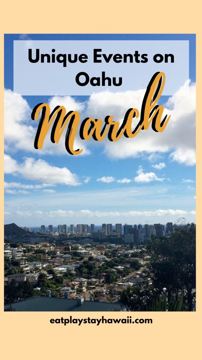 What's On In March On Oahu EAT PLAY STAY HAWAII